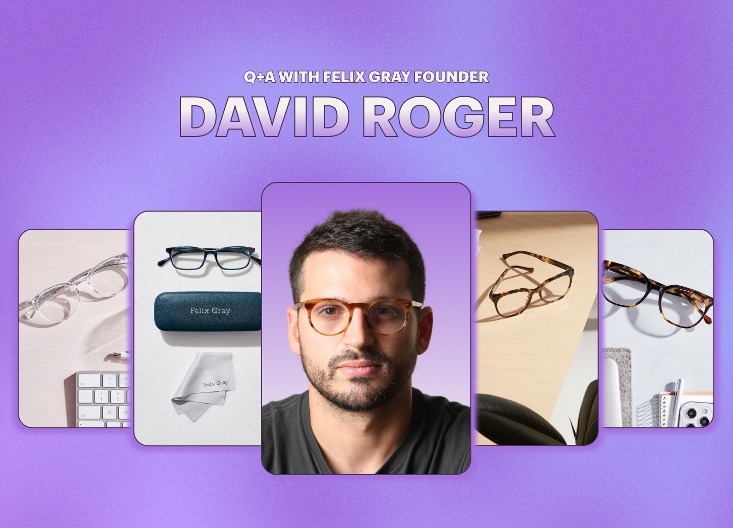 How An Eyeglass Company is Improving Our Relationship With Technology